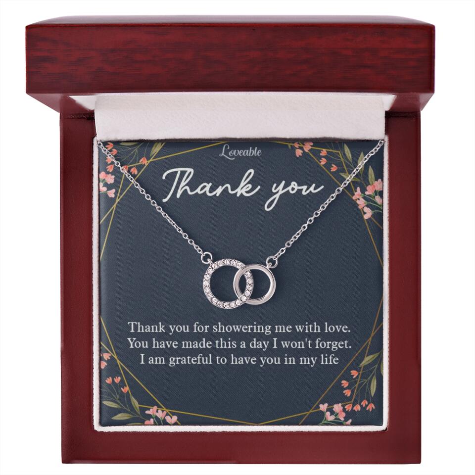 Thank You For Showering Me With Love - Necklace Jewelry