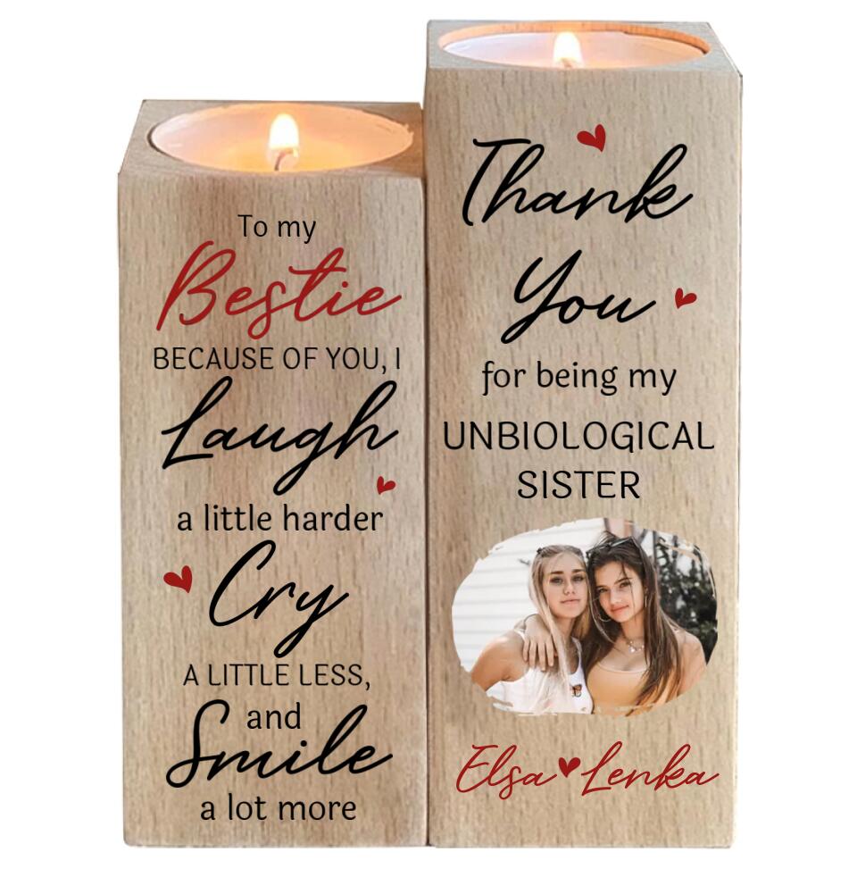 To My Bestie Because of You I Laugh a Little Harder Cry a Little Less - Wood Candle Holder