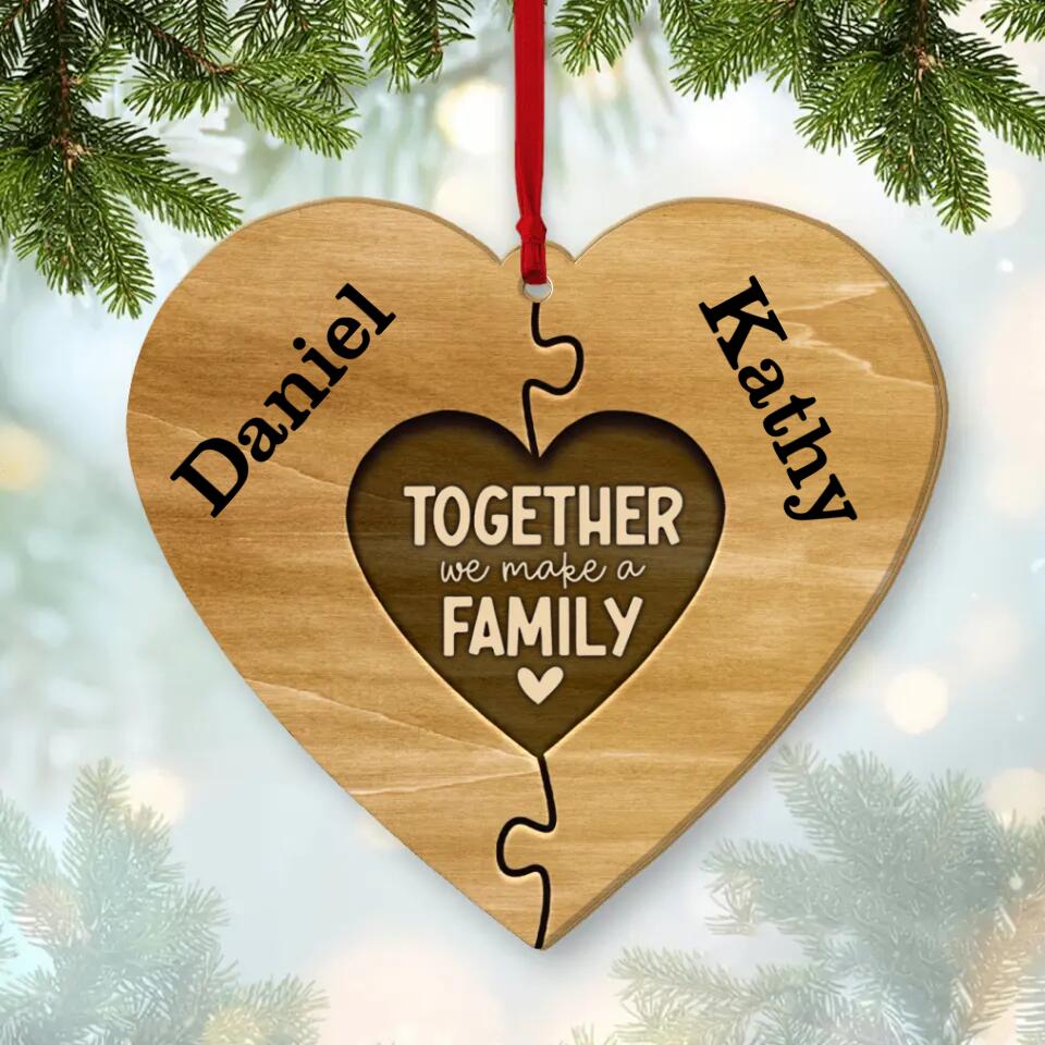 Together we make a Family - Personalized Ornament for Christmas Tree - Meaningful Gift for Christmas