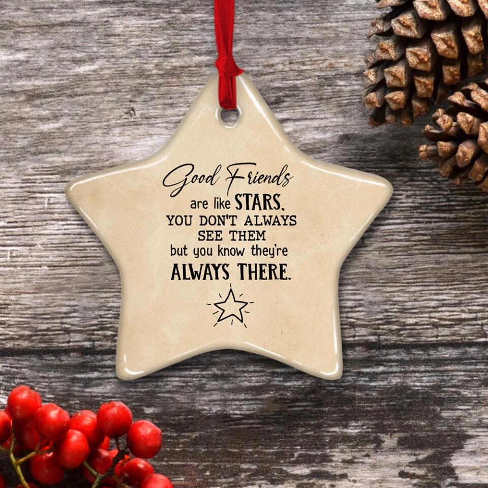 Good Friends Are Like Stars - Personalized Ceramic Ornament - Gift Friends For Besties
