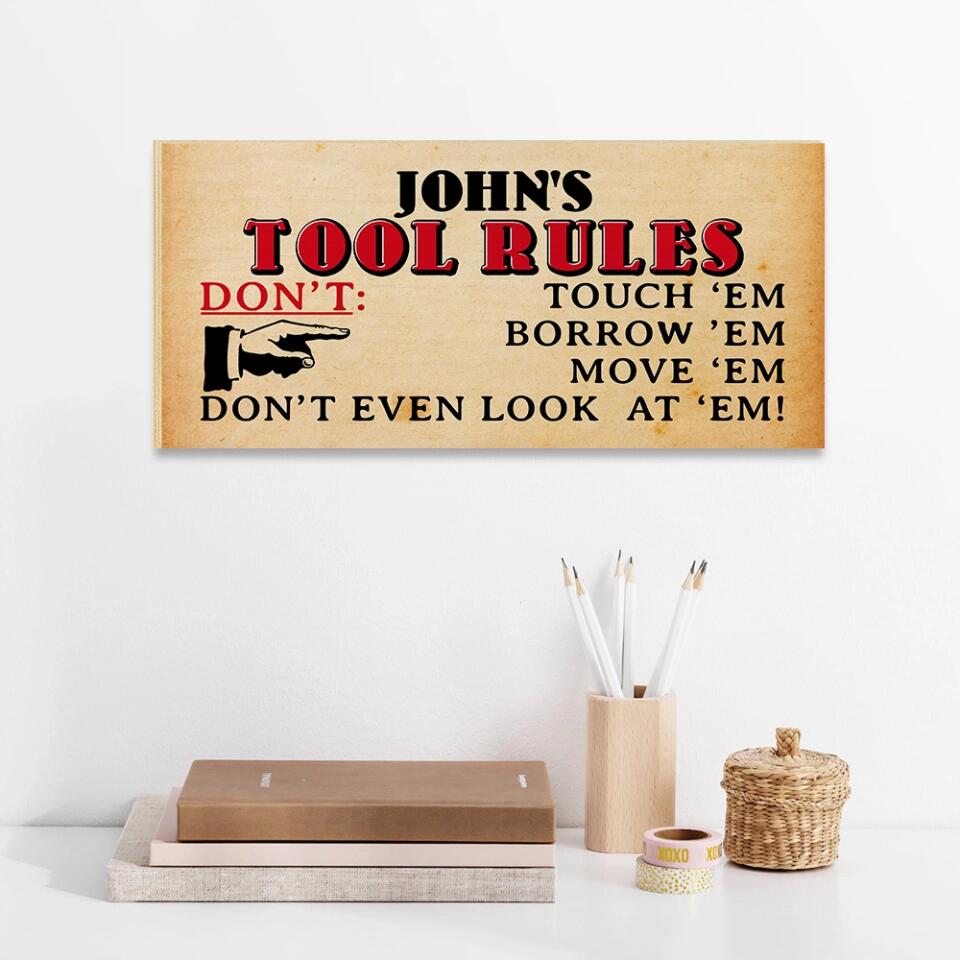 Don't Touch 'Em Borrow 'Em Move 'Em, Personalized Wooden Hanging Sign, Funny Gift for Men, Tool Room Decor