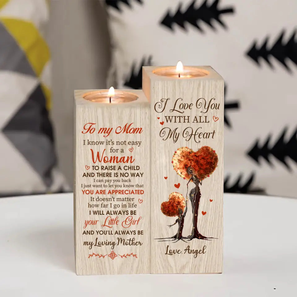 I Know It&#39;s Not Easy For A Woman To Raise A Child - Personalized Candle Holder - Best Gift for Mom On Birthdays Mother&#39;s day - 211IHPNPCH497