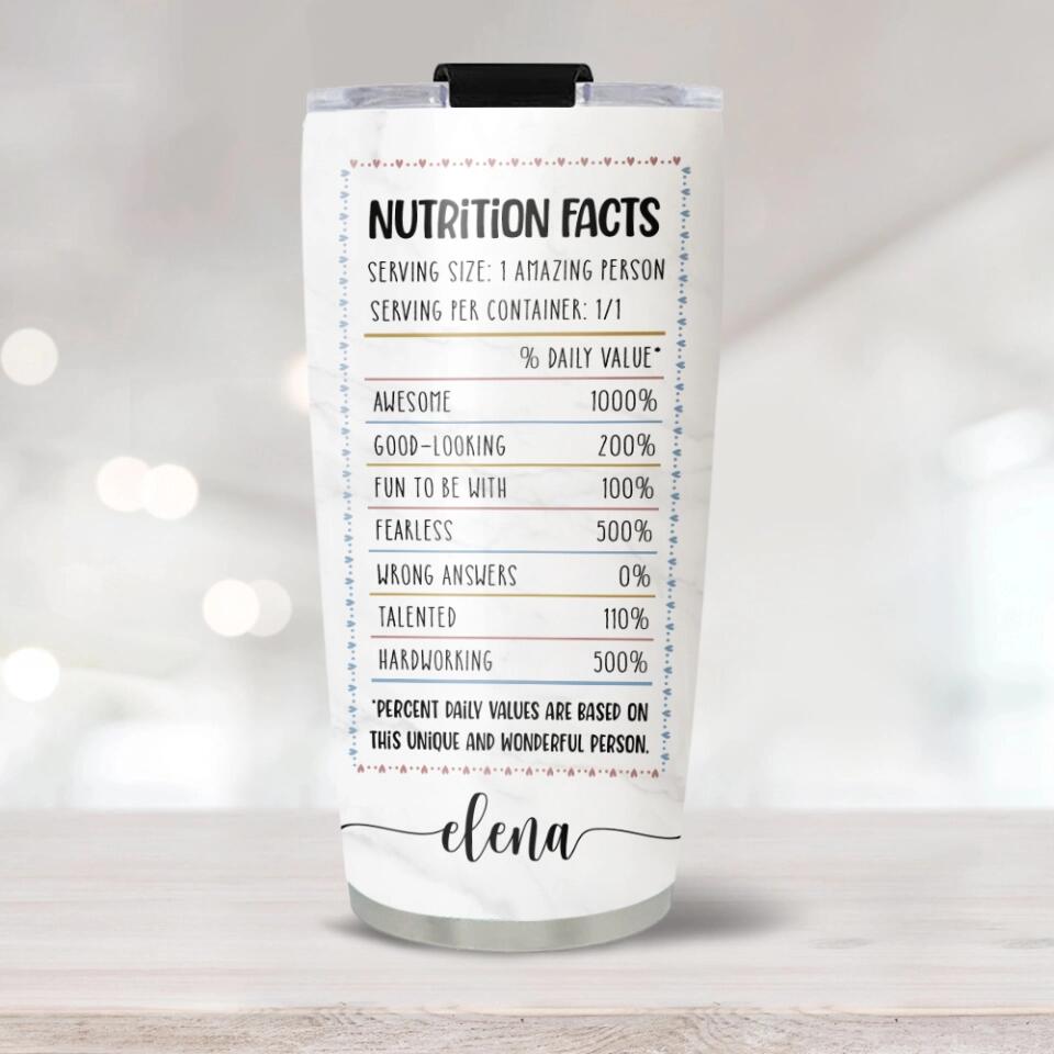 Nutrition Facts For An Amazing Person - Personalized Tumbler -  Birthday Gift