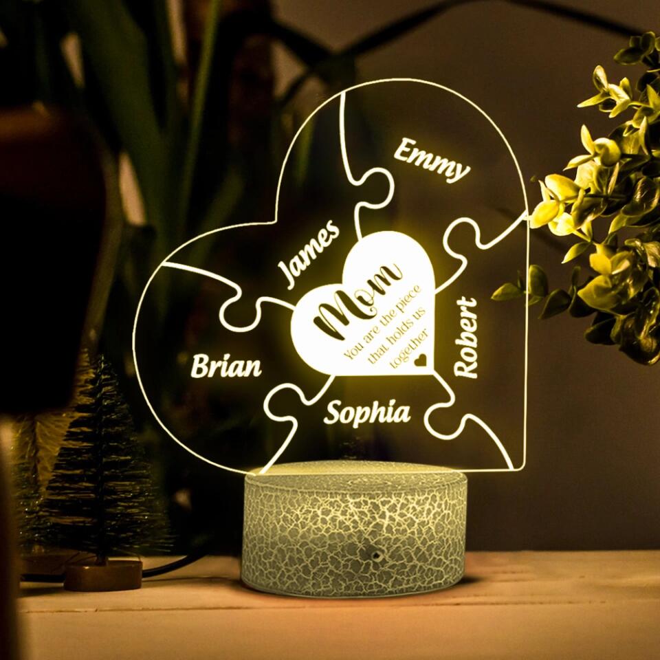 Mom Is The Piece That Holds Us Together - Personalized 3D Led Light