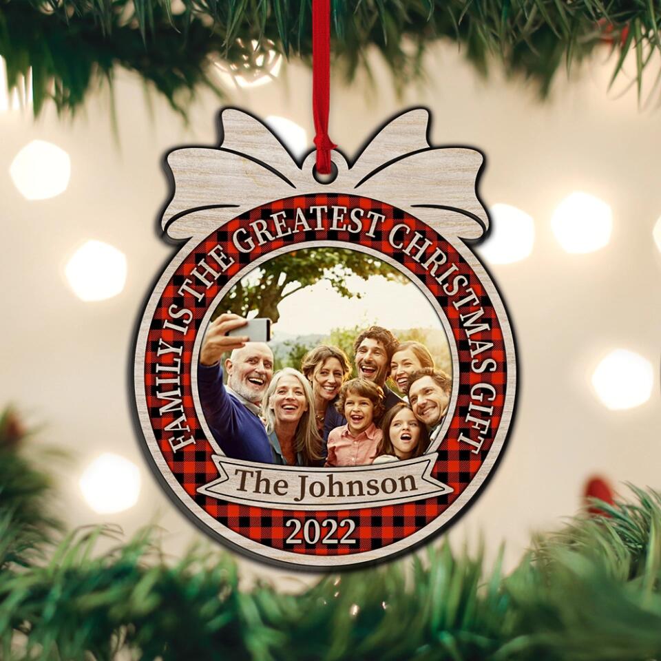 Family Is The Greatest 2 Layered Mixed Personalized Ornament Christmas Gift