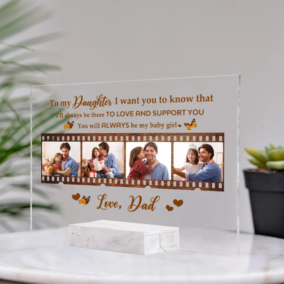 You Are Always Be My Baby Girl - Personalized Transparent Acrylic Plaque