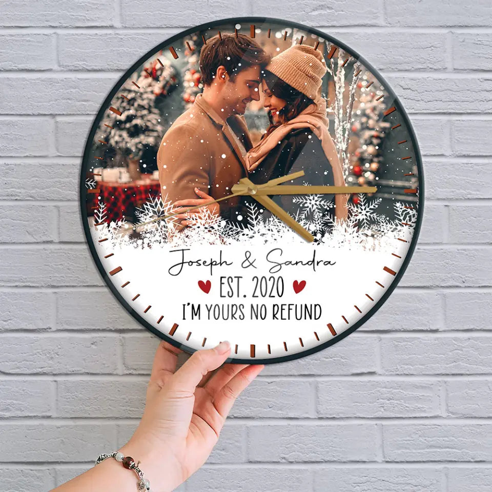 I&#39;m Yours, No Refund - Personalized Christmas Wall Clock