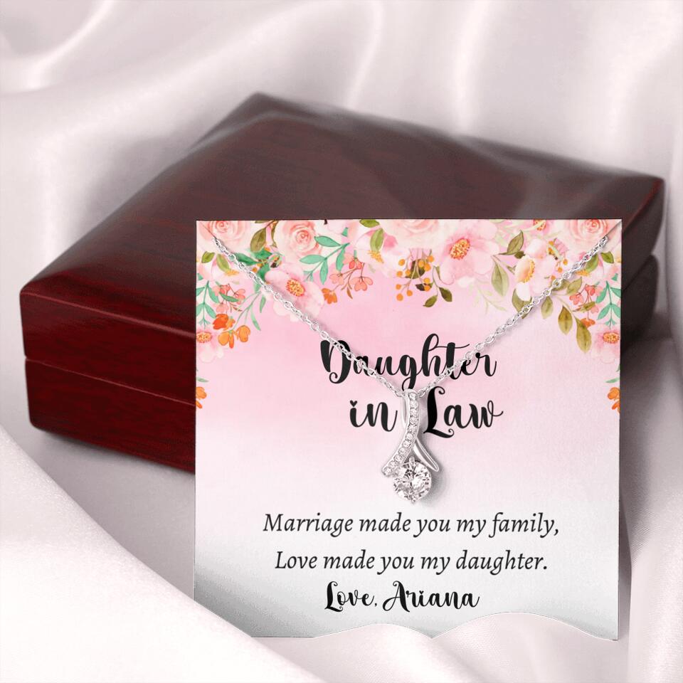 Daughter in Law Marriage Made You My Family Love Made You My Daughter - Personalized Floral Background Necklace - Gift for Daughter in Law