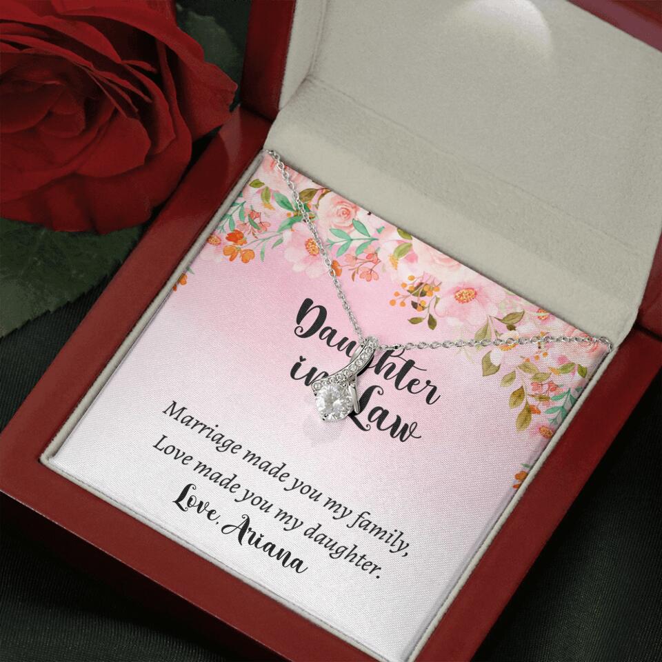 Daughter in Law Marriage Made You My Family Love Made You My Daughter - Personalized Floral Background Necklace - Gift for Daughter in Law