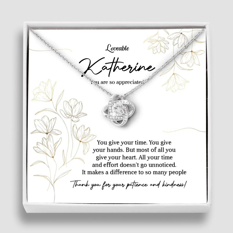 You Give Your Time, You Give Your Hands - Custom Necklace - Thank You Gift for Teacher or Mentor