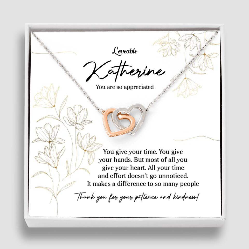 You Give Your Time, You Give Your Hands - Custom Necklace - Thank You Gift for Teacher or Mentor