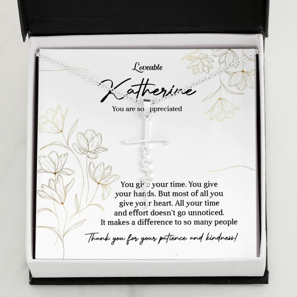 You Give Your Time, You Give Your Hands - Custom Necklace - Thank You Gift for Teacher or Mentor