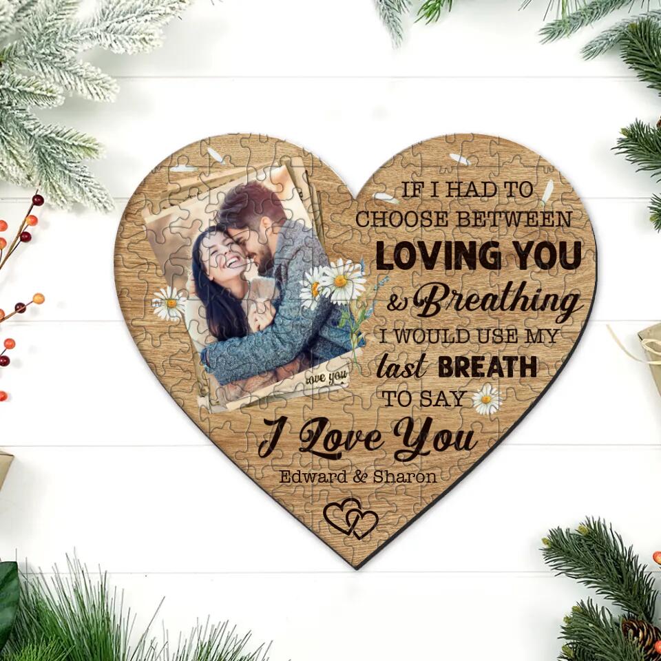 Love You Till The Last Breath - Custom Photo Freestyle Puzzle - Best Gift Idea for Birthday/Anniversary Couple/ Husband and Wife/ For Him/Her - 212IHNBNPZ876