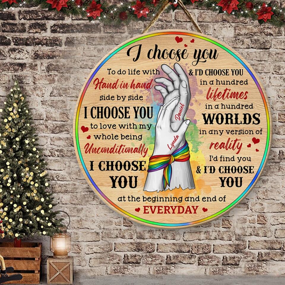 Couple Wooden Sign I Choose You and I'd Choose You - Personalized Round Wooden Sign - Gifts For LGBT Couple