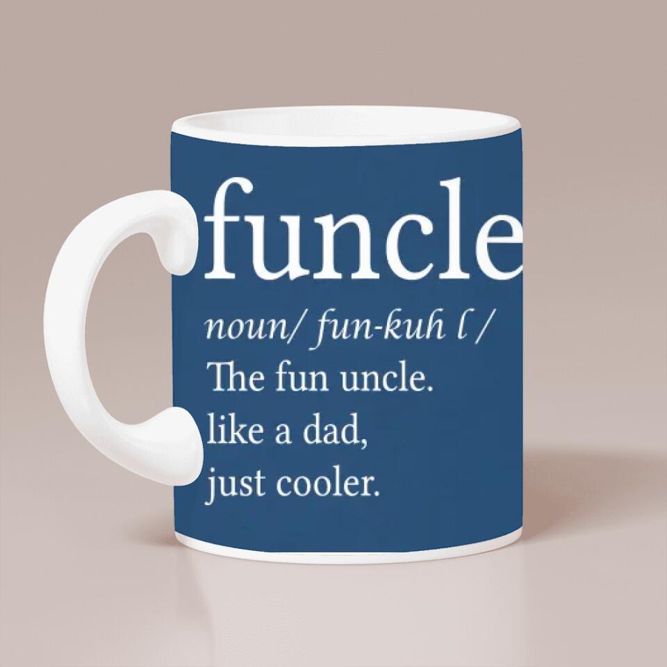 Funcle and Funtie, Like Mom and Dad, Just Cooler - Personalized Mug