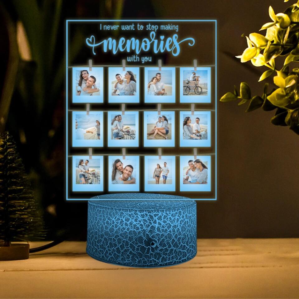 I Never Want To Stop Making Memories With You - Personalized Night Light - Anniversary Gift Idea for Couple