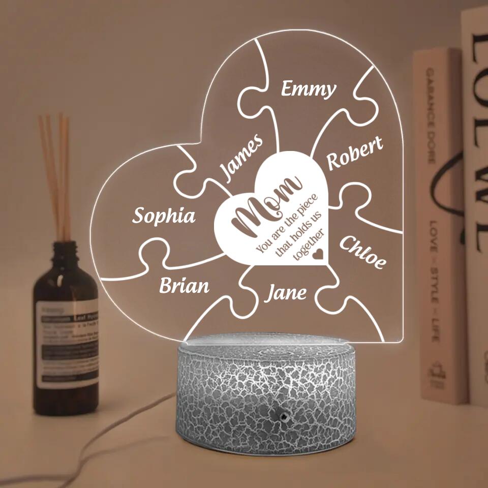 Mom Is The Piece That Holds Us Together - Personalized 3D Led Light