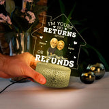 Im Your No Return Or Refund - Personalized Face Printed Night Light/ 3d Led Light-  Best Anniversary Valentine Gift for Couple, Husband and wife/ Boyfriend/Girlfriend - 212IHNLNLL944