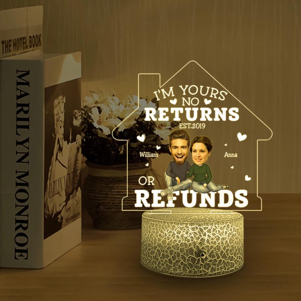 Im Your No Return Or Refund - Personalized Face Printed Night Light/ 3d Led Light-  Best Anniversary Valentine Gift for Couple, Husband and wife/ Boyfriend/Girlfriend - 212IHNLNLL944