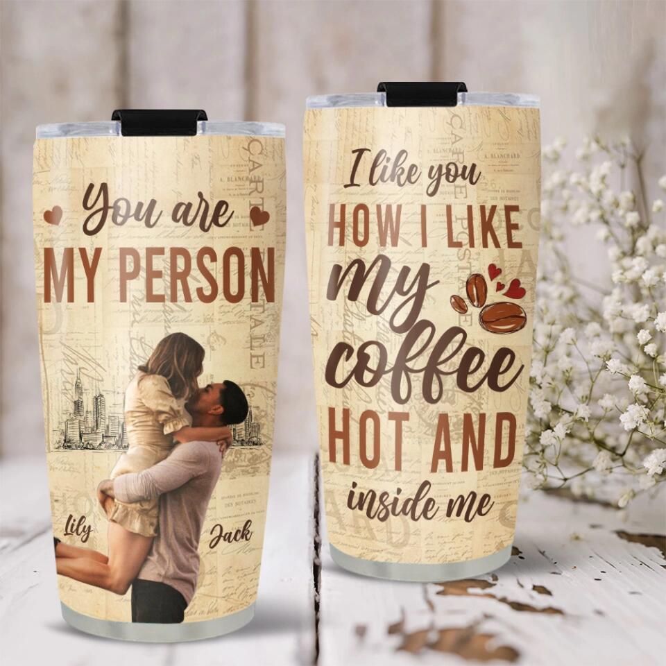 Personalized Valentine Gifts - I Like You How I Like My Coffee Hot And Inside Me - Best Birthday Anniversary Gift for Valentine, Funny Gift for Boy/Girlfriend, Couple, For Him/Her - 212IHNVSTU951