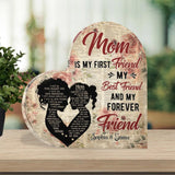 Mom Is My First Friend, My Best Friend and My Forever Friend - Best Birthday Gift for Mom, Meaning Gift for Mother - 212IHNVSAP967