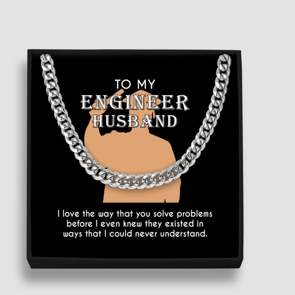 Personalized Valentine Gifts - To My Engineer Husband Dad Bestie Son Cuban Chain Personalized Men's Jewelry