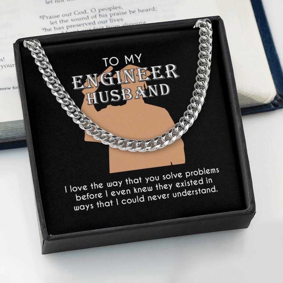 Personalized Valentine Gifts - To My Engineer Husband Dad Bestie Son Cuban Chain Personalized Men's Jewelry