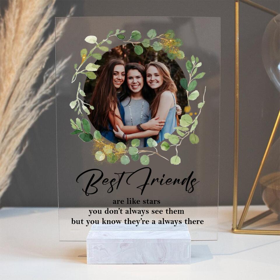 Best Friends Are Like Stars - Custom Photo Acrylic Plaque