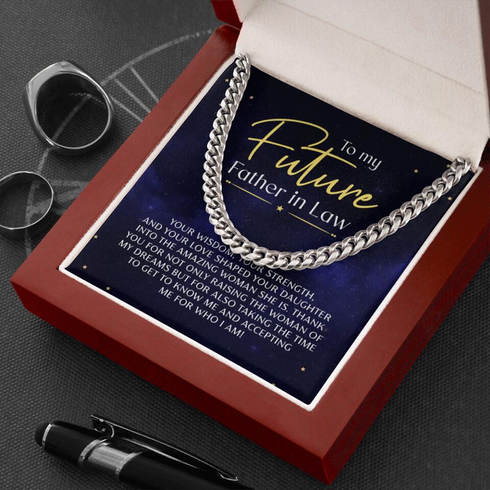 Your Wisdom, Your Strength And Your Love - Cuban Link Chain - Gift For Future Father In Law