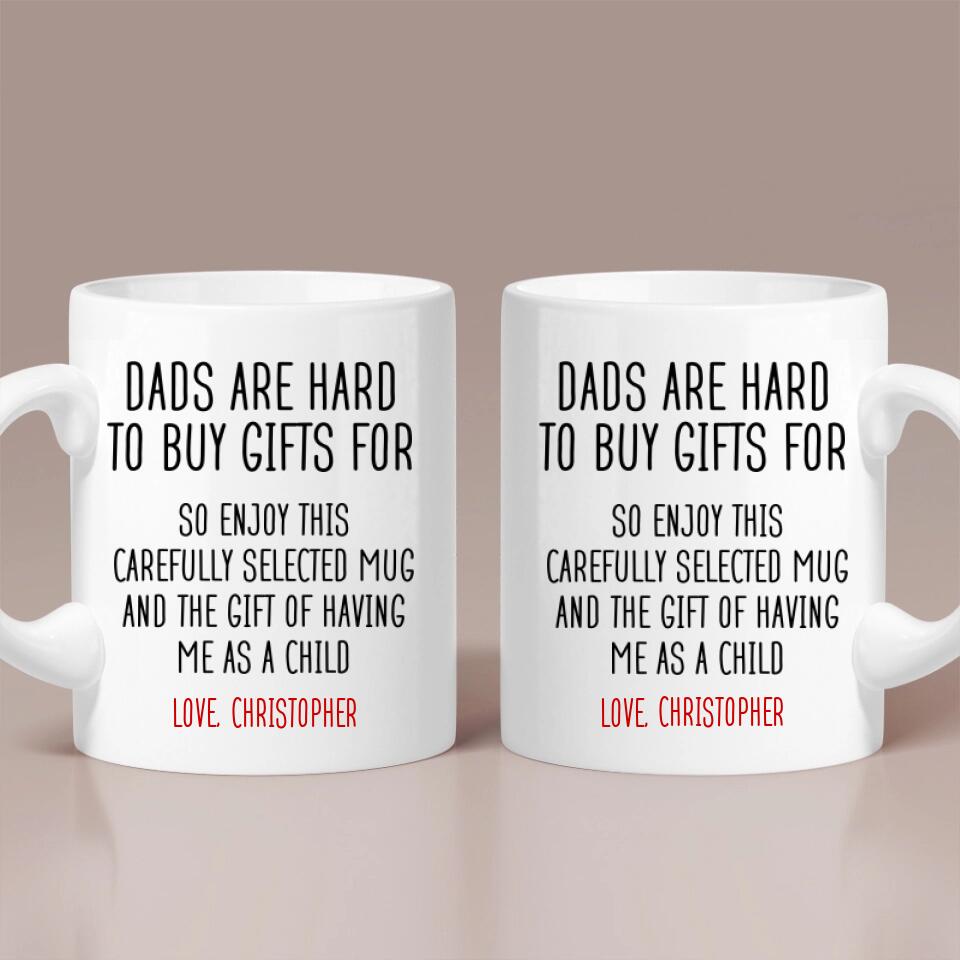 Personalized Valentine Gifts - Dads Are Hard To Buy Gifts For Mug - Personalized Mug