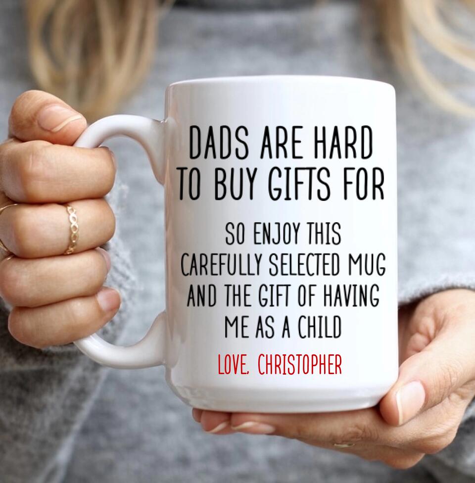Personalized Valentine Gifts - Dads Are Hard To Buy Gifts For Mug - Personalized Mug