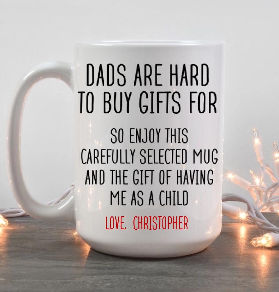 Personalized Valentine Gifts - Dads Are Hard To Buy Gifts For Mug - Personalized Mug