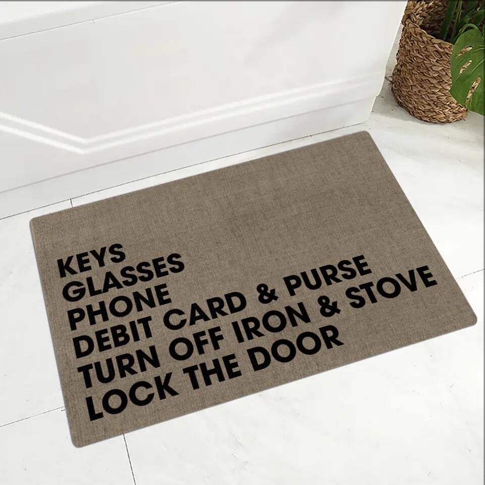 Keys Glasses Phone Debit Card And Purse - House Warming Present Idea - Custom Doormat - Funny Gift For Him/Her