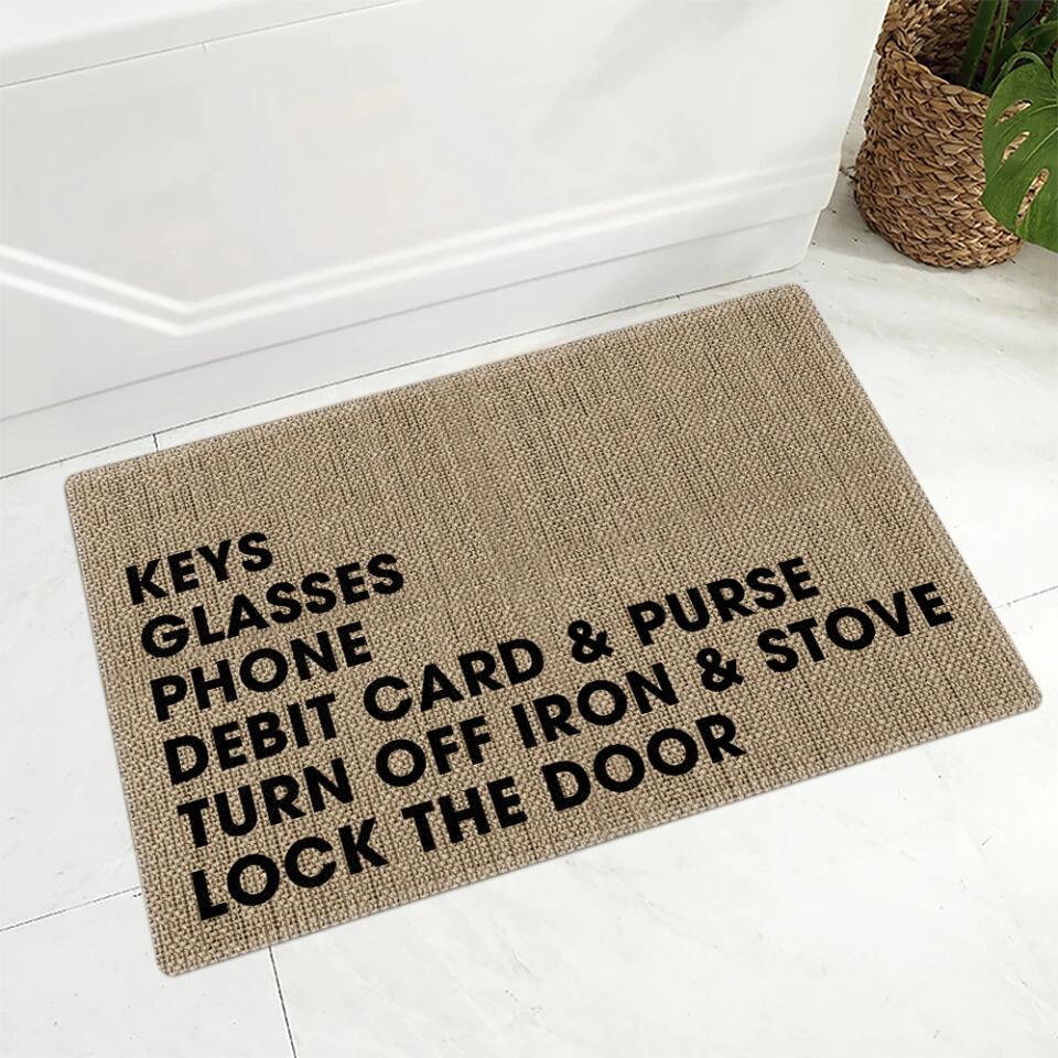 Keys Glasses Phone Debit Card And Purse - House Warming Present Idea - Custom Doormat - Funny Gift For Him/Her