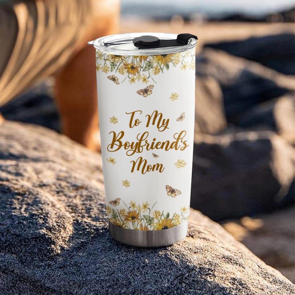 To My Boyfriend's Mom Thank You for Opening Your Arms To Me - Stainless Steel Tumbler - Gift For Boyfriend's Mom