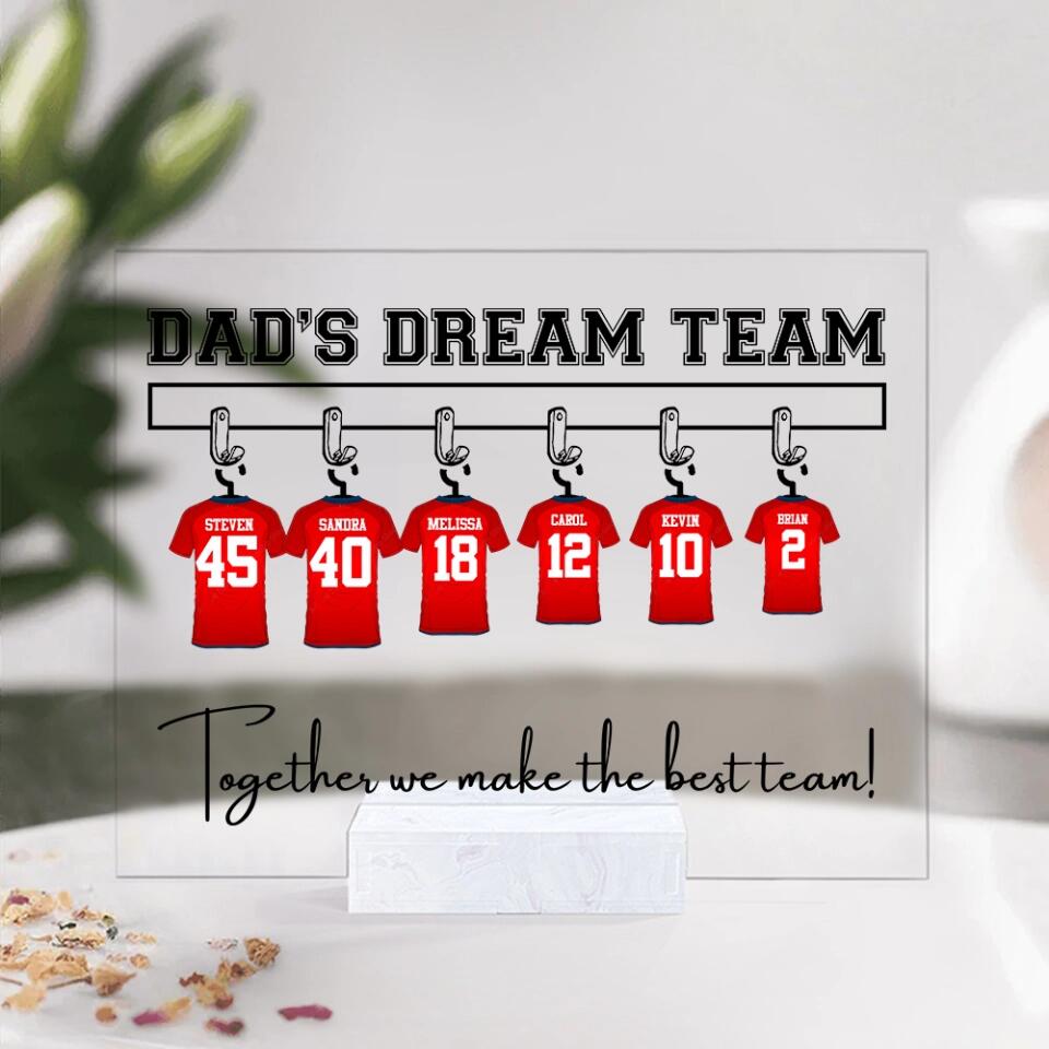 We're A Dream Team Together We Make The Best Team Soccer - Personalized Acrylic Plaque - Best Gift For Family For Dad For Son For Daughter Sports Lovers - 212IHNLNAP963