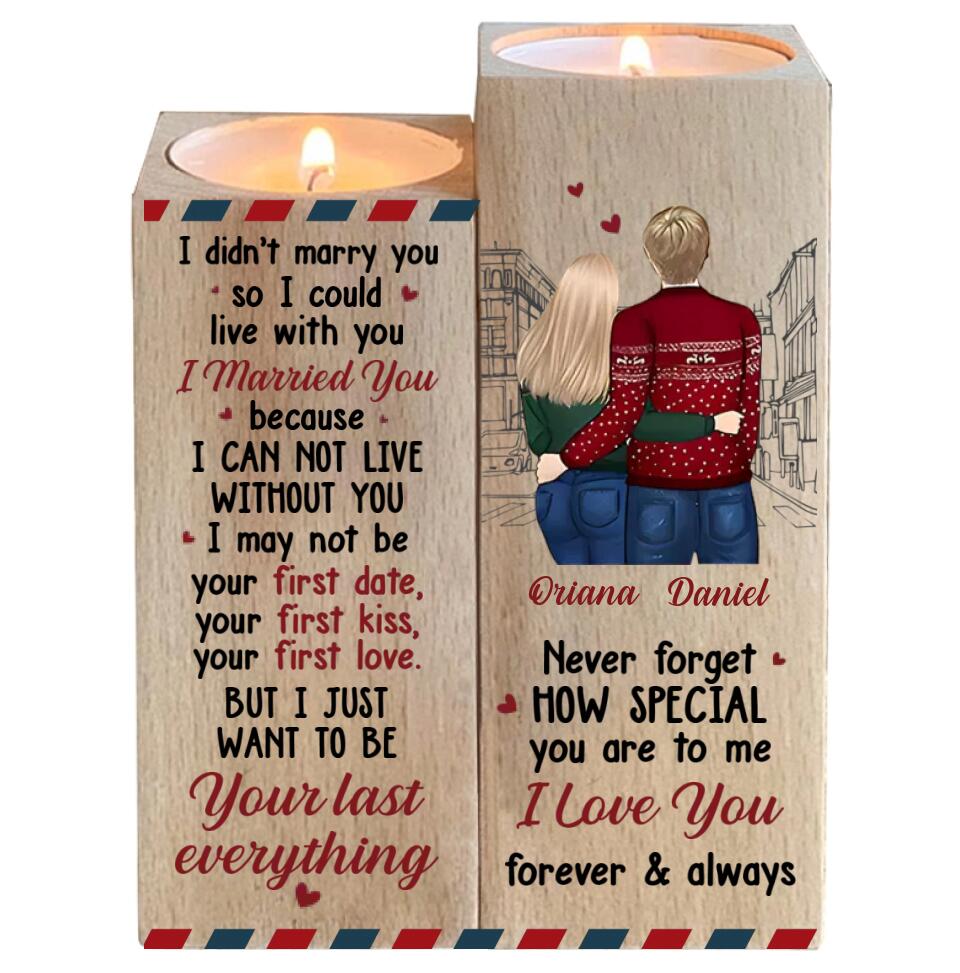 I Just Want to Be Your Last Everything - Never Forget How Special You Are to Me - Wood Candle Holder - Anniversary Valentine Gift for Her Him - 212ICNNPCH403