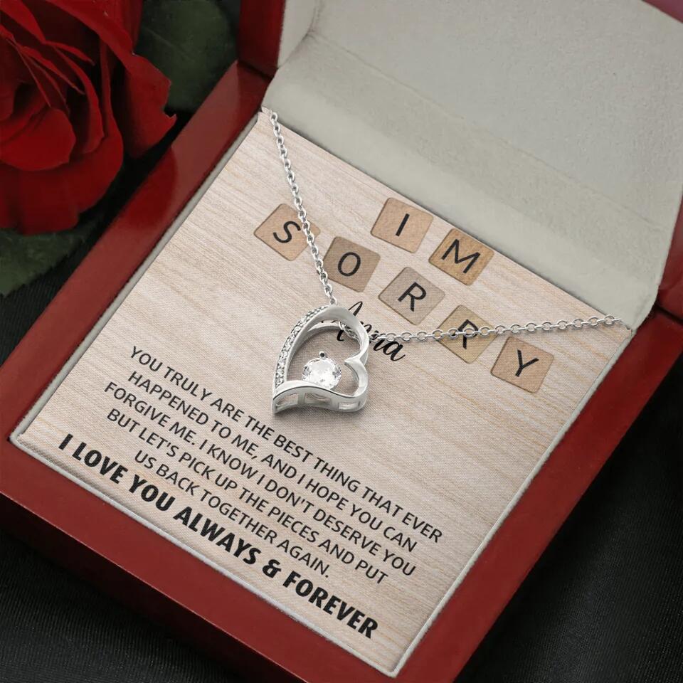 I'm Sorry You Truly Are the Best Thing That Ever Happened to Me - Personalized Necklace