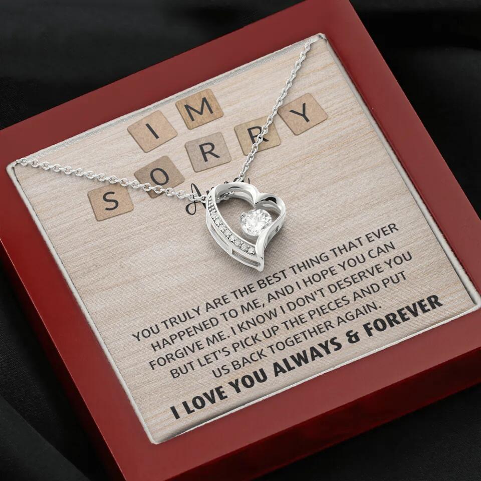 I'm Sorry You Truly Are the Best Thing That Ever Happened to Me - Personalized Necklace