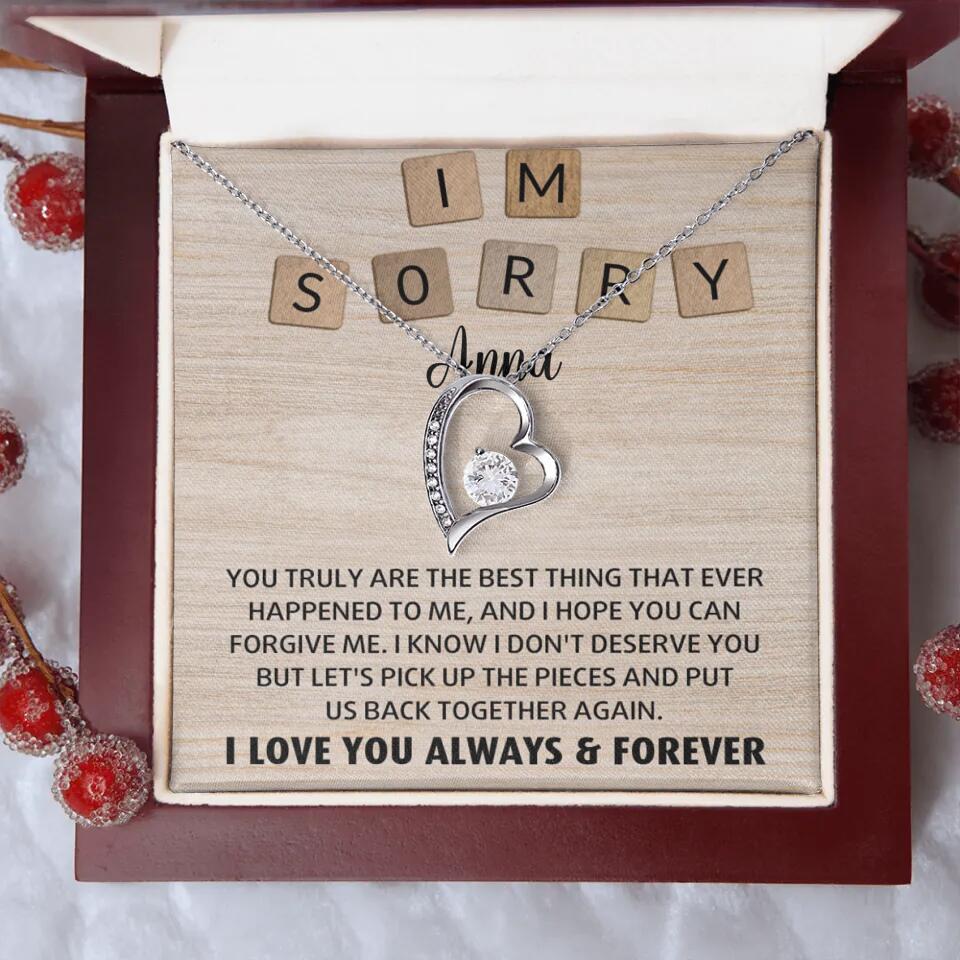 I'm Sorry You Truly Are the Best Thing That Ever Happened to Me - Personalized Necklace