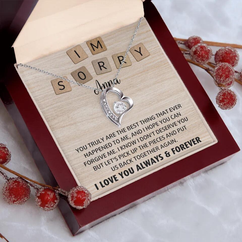 I'm Sorry You Truly Are the Best Thing That Ever Happened to Me - Personalized Necklace