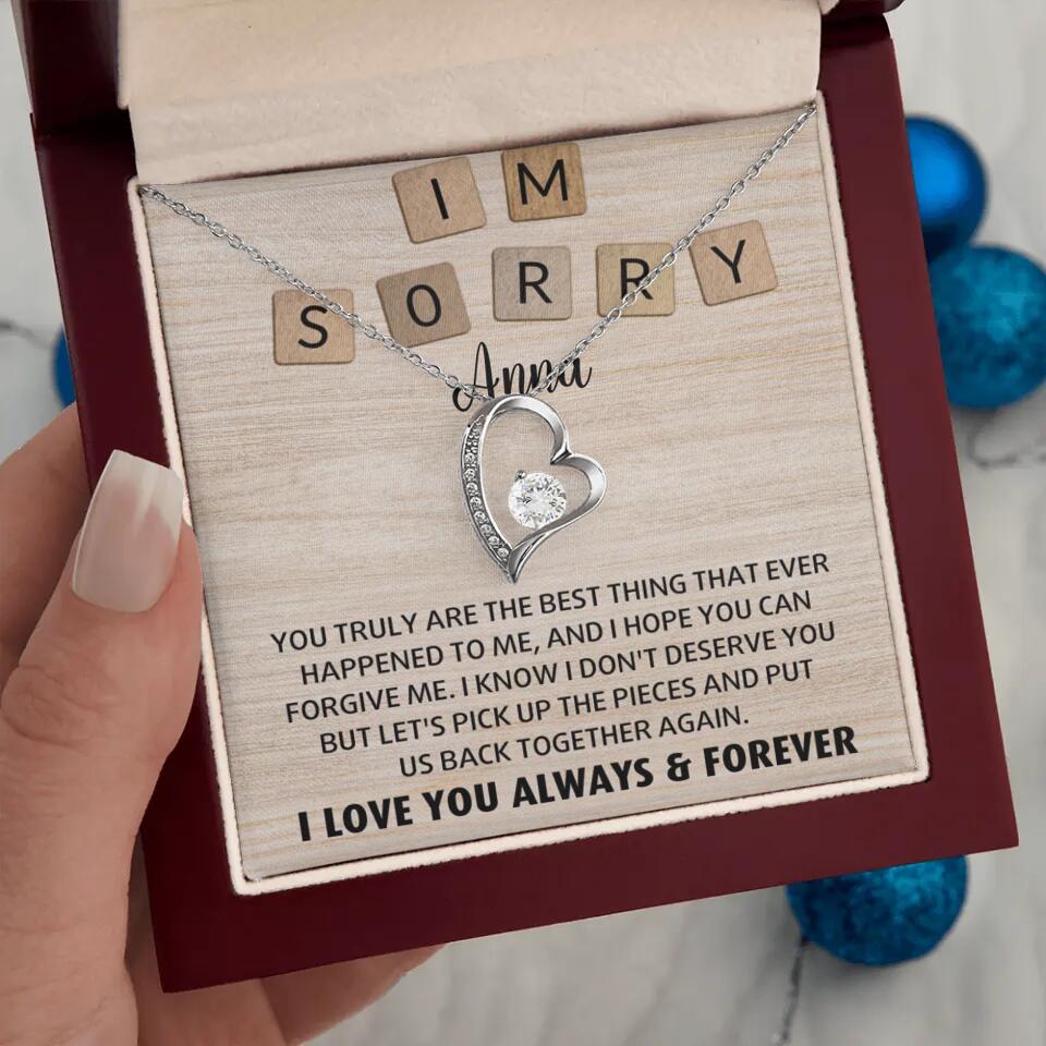 I'm Sorry You Truly Are the Best Thing That Ever Happened to Me - Personalized Necklace