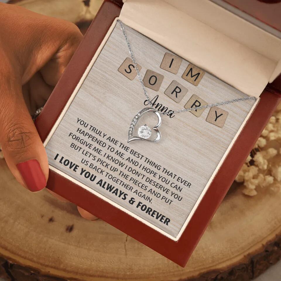 I'm Sorry You Truly Are the Best Thing That Ever Happened to Me - Personalized Necklace