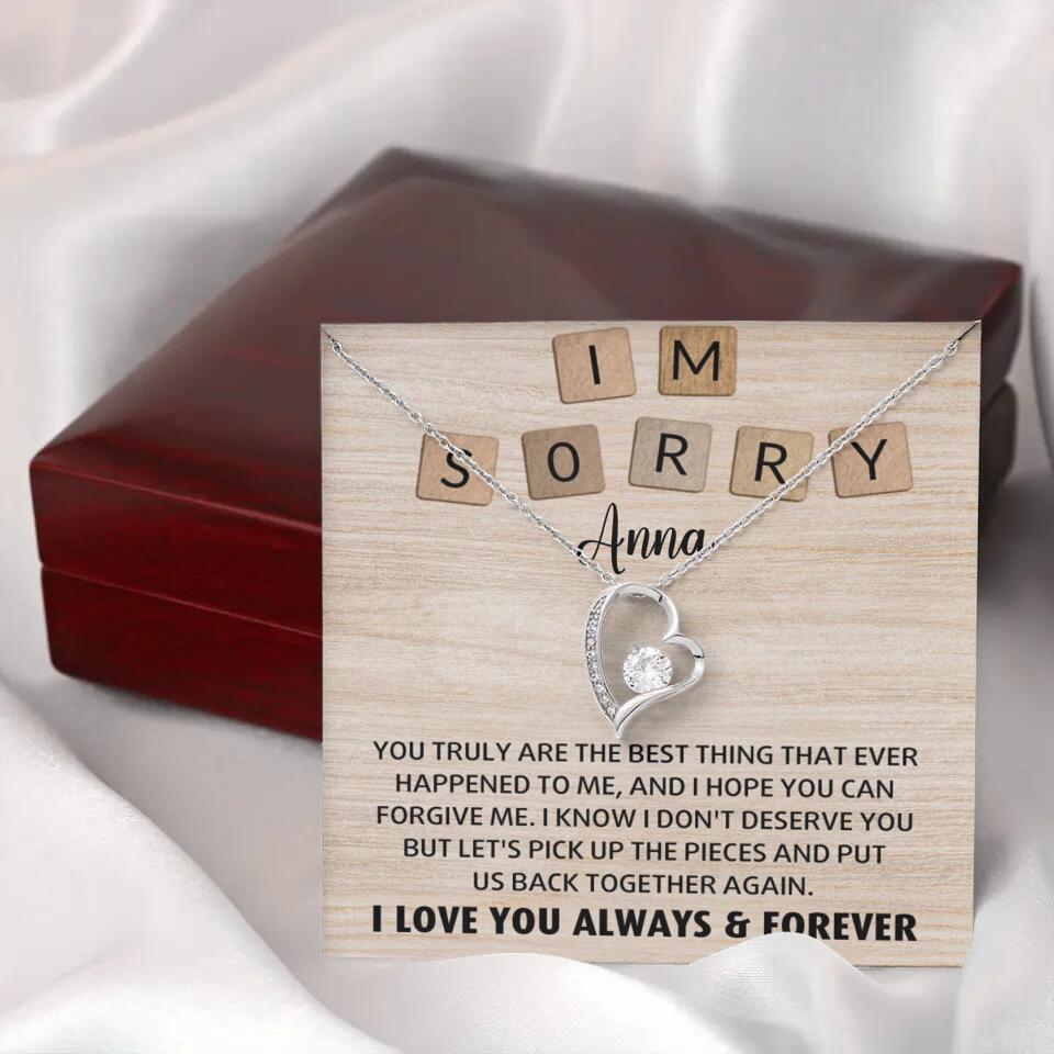 I'm Sorry You Truly Are the Best Thing That Ever Happened to Me - Personalized Necklace