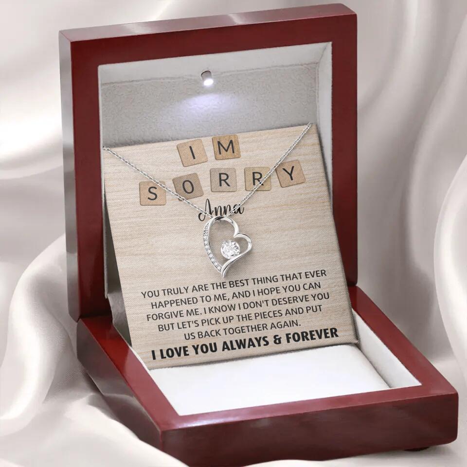 I'm Sorry You Truly Are the Best Thing That Ever Happened to Me - Personalized Necklace