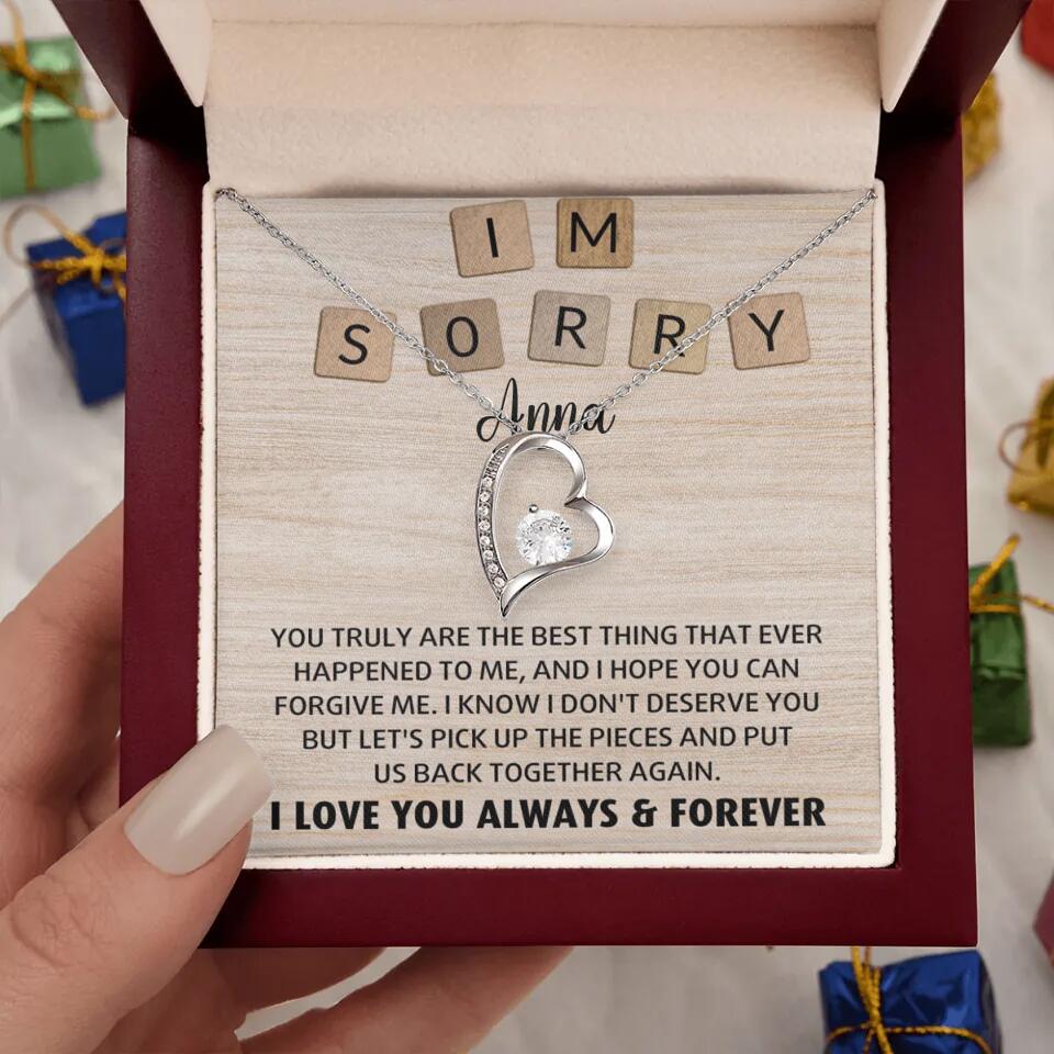 I'm Sorry You Truly Are the Best Thing That Ever Happened to Me - Personalized Necklace