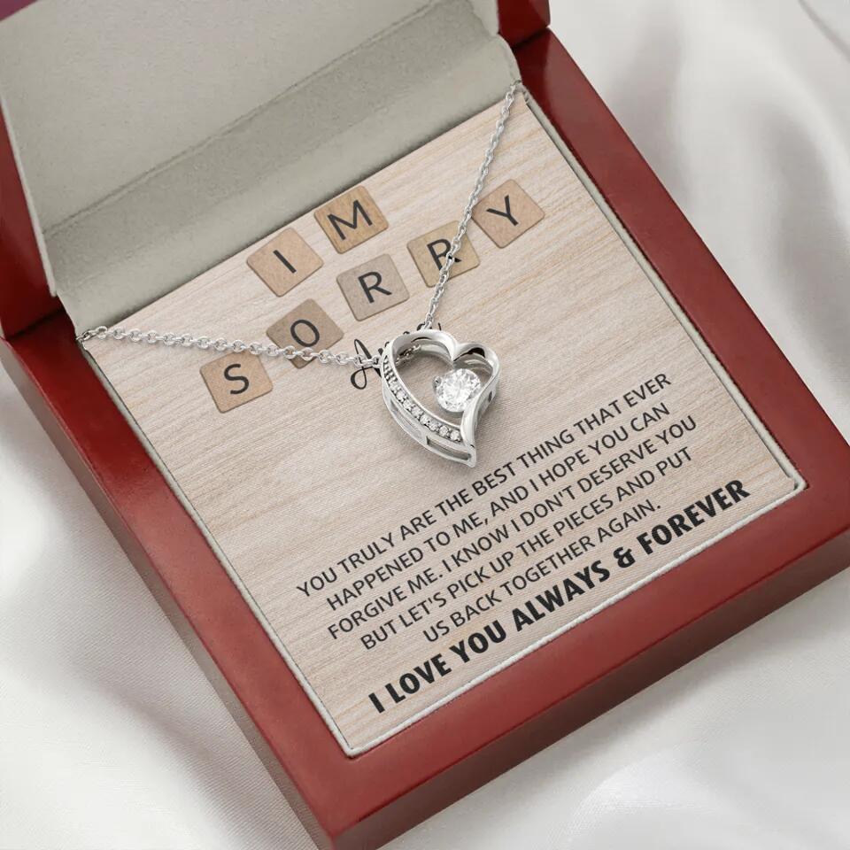 I'm Sorry You Truly Are the Best Thing That Ever Happened to Me - Personalized Necklace