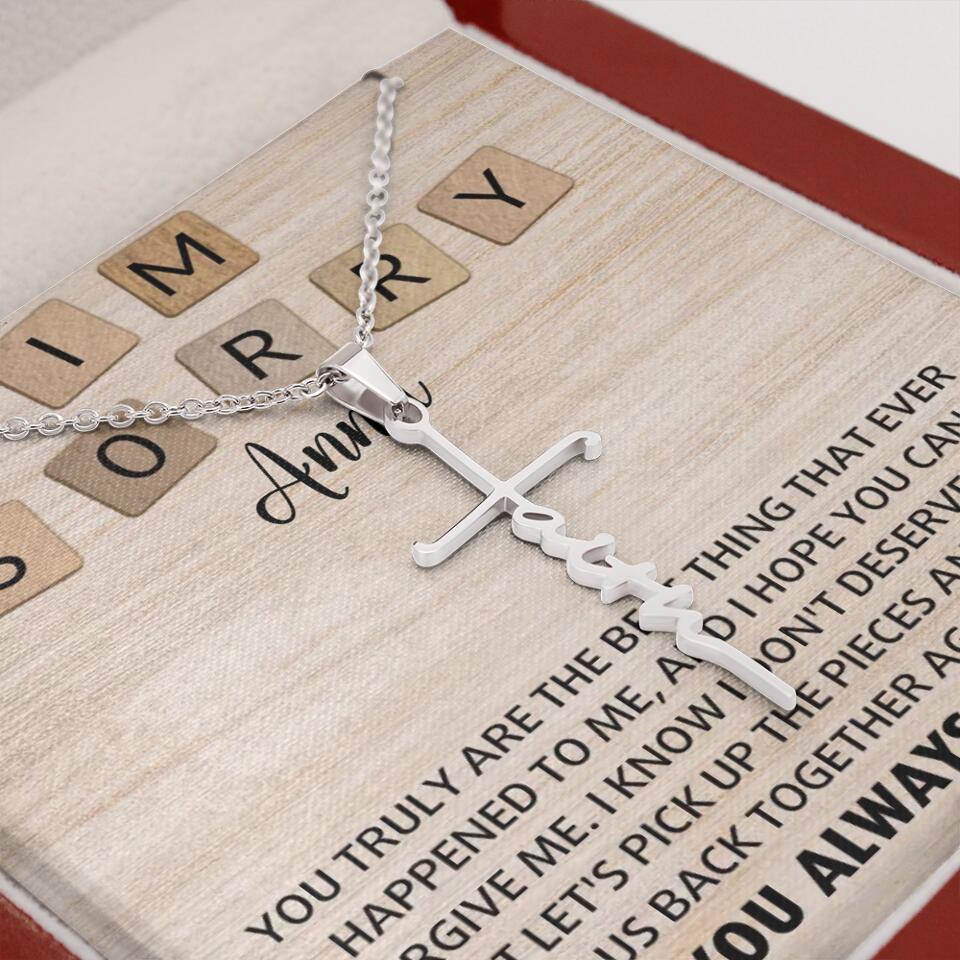 I'm Sorry You Truly Are the Best Thing That Ever Happened to Me - Personalized Necklace