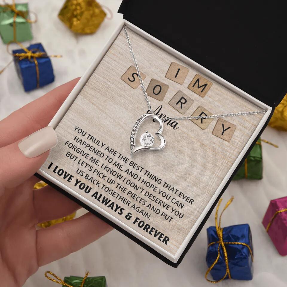 I'm Sorry You Truly Are the Best Thing That Ever Happened to Me - Personalized Necklace
