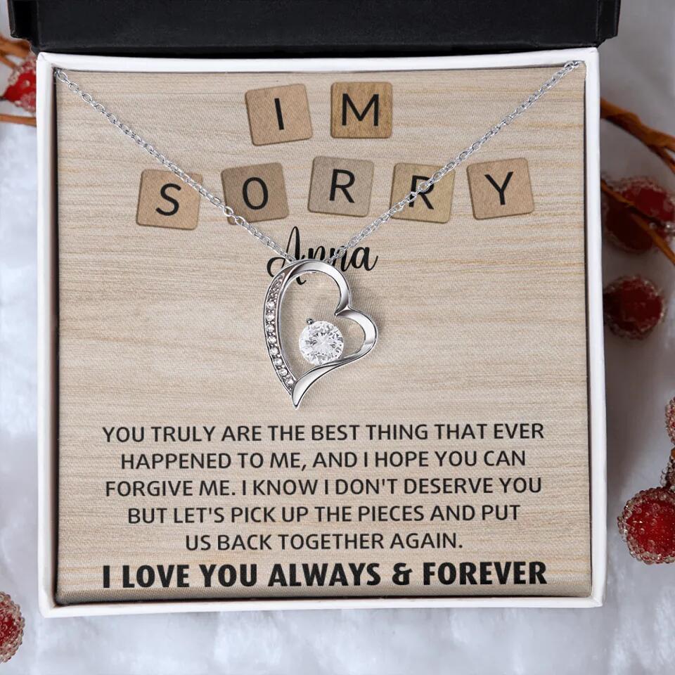 I'm Sorry You Truly Are the Best Thing That Ever Happened to Me - Personalized Necklace
